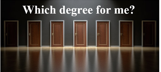 Which degree for me